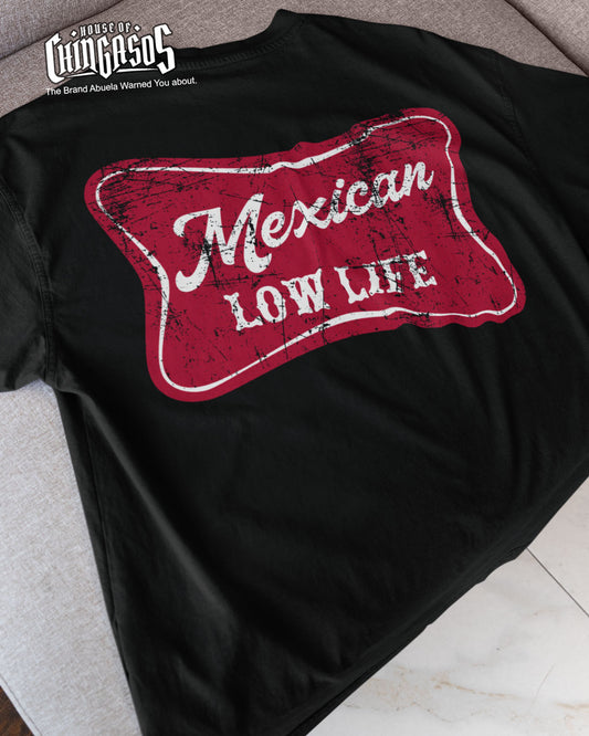 Mexican Lowlife Old School T-Shirt  4-7 Days Average