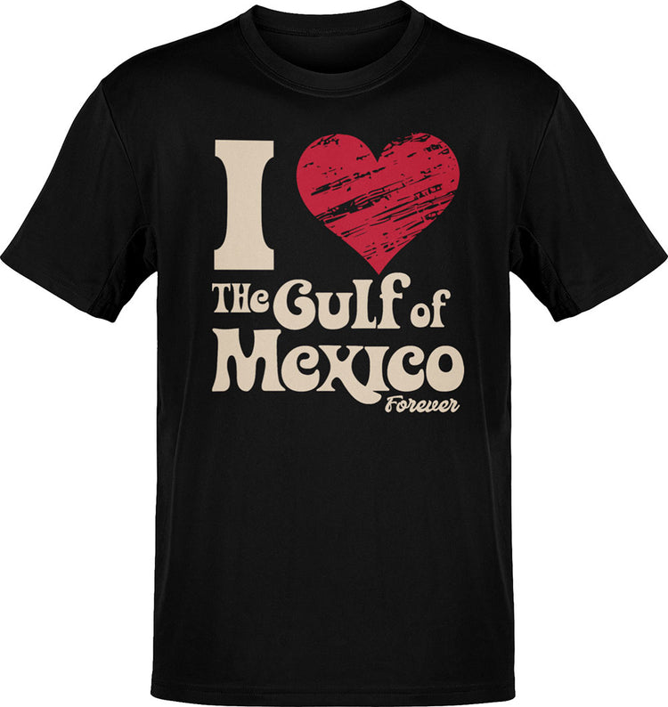 I Love The Gulf Of Mexico Forever T-Shirt