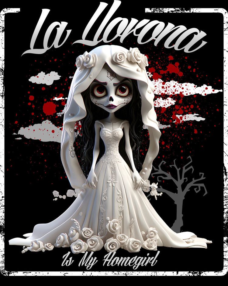 Premium La Llorona Is My Homegirl T-shirt