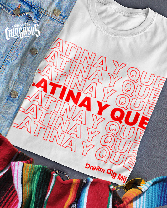 Latina Y Que Chingona T-Shirt