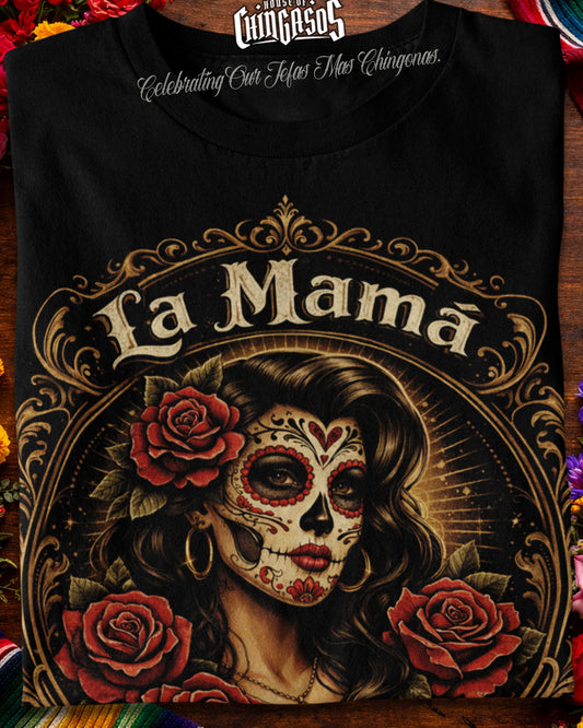 La Mamá Mas Chingona Calacas T-Shirt
