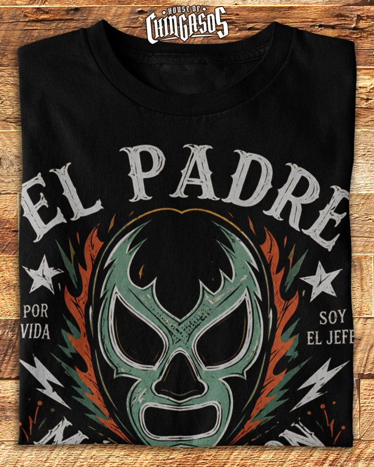 Luchador Padre Más Chingon T-Shirt