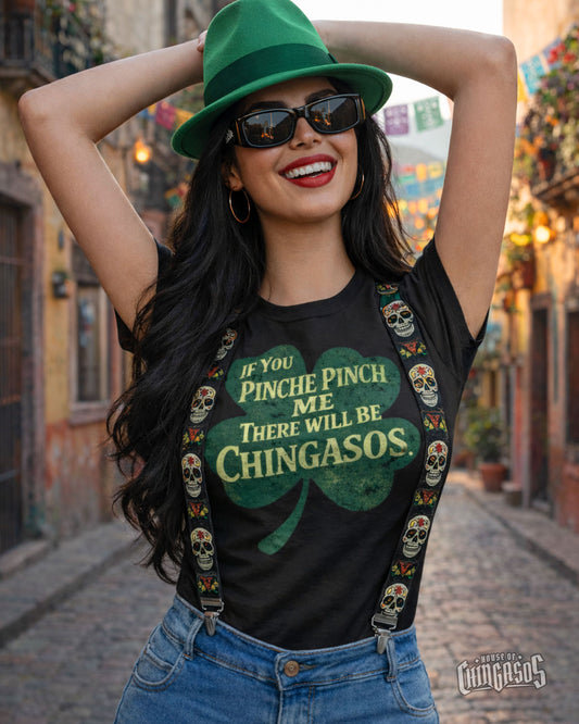 Pinche Chingasos St. Patrick's T-Shirt