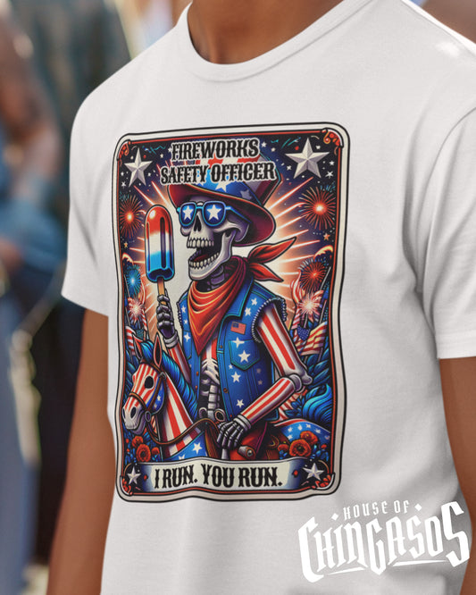 Fireworks Safety Officer - I Run You Run T-Shirt