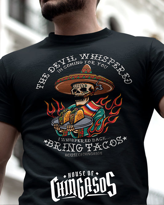 Premium The Devil Whispered... Bring Tacos OG T-shirt ( FRONT PRINT )