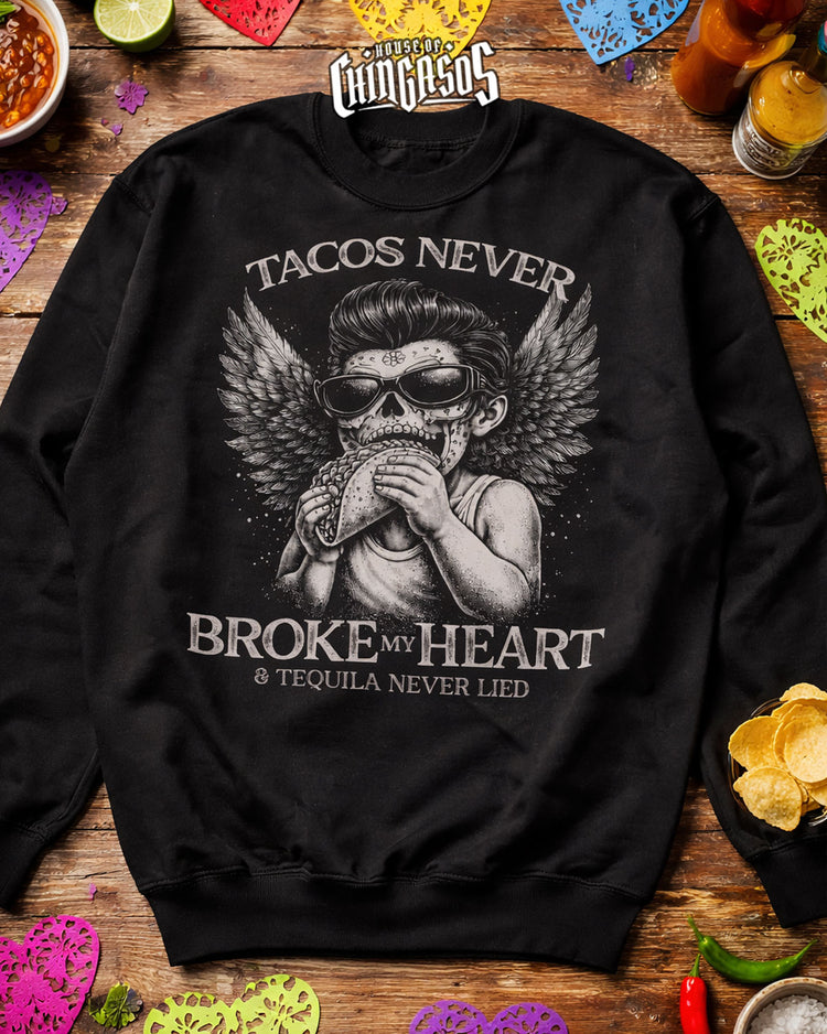 Cupid Tacos Never Broke My Heart Sweatshirt