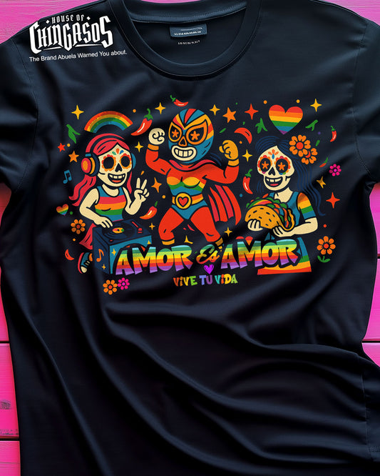 Amor Es Amor Las Chidas T-Shirt