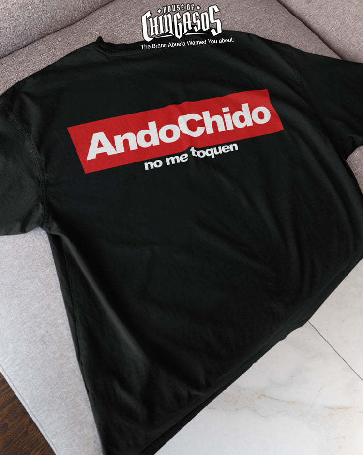 Ando Chido No Me Toques T-Shirt