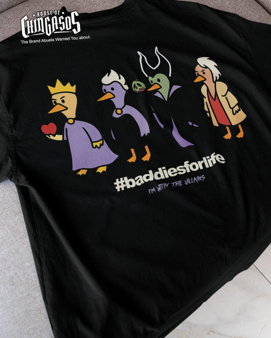 Baddies For Life - I'm With The Villains T-Shirt
