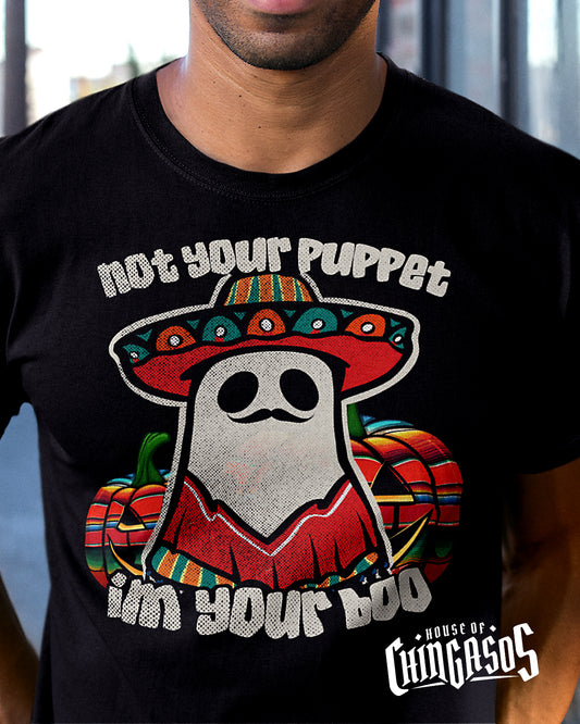 Not Your Puppet I'm Your Boo T-Shirt