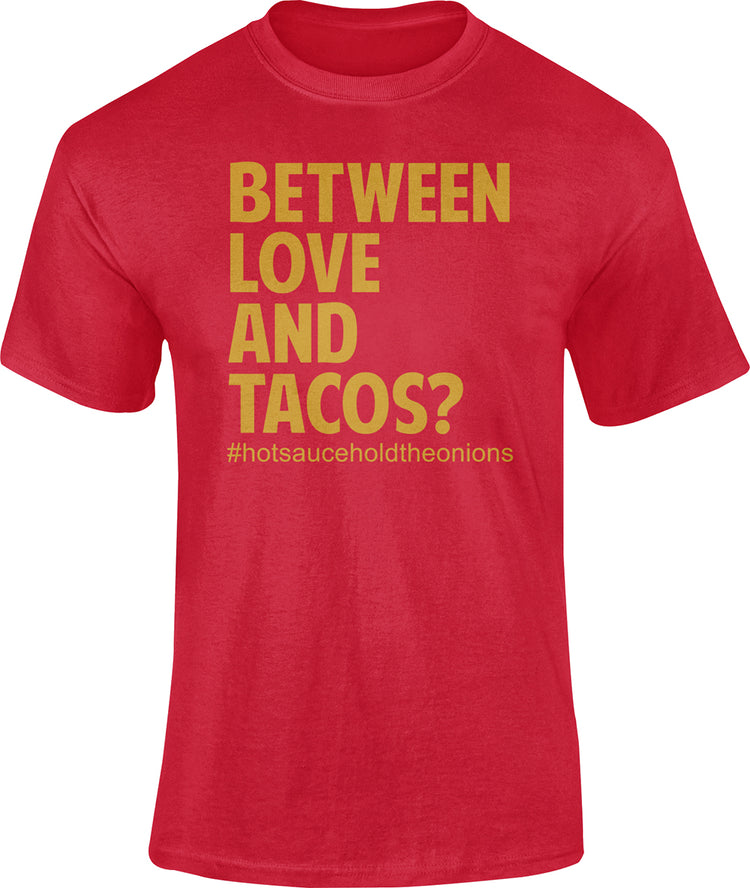 Premium Between Love And Tacos Street Tee