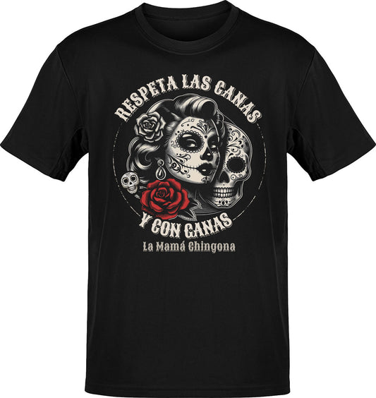 Respeta Las Canas La Mamá Chingona T-Shirt
