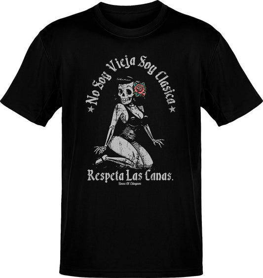 No Soy Vieja Respeta Las Canas Chicana Calaveral T-Shirt