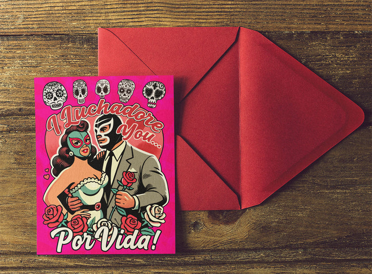 I Luchadore You Por Vida Valentine Love Greeting Card