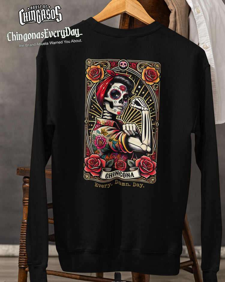 Chingona Every Damn Day Loteria Sweatshirt