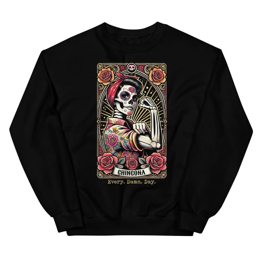 Chingona Every Damn Day Loteria Sweatshirt