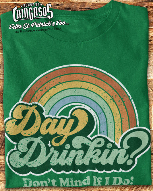 Day Drinkin? Don't Mind If I Do St. Patrick's T-shirt