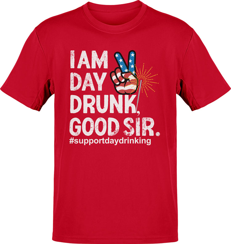 I Am Day Drunk Good Sir 4th Of July PARTAY t-shirt