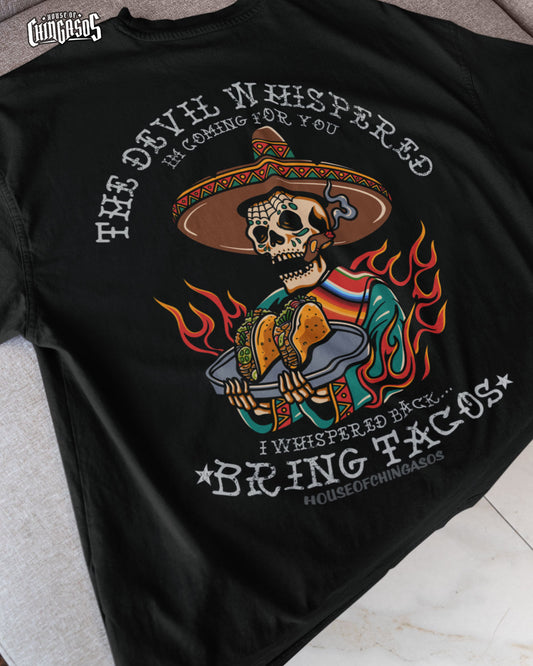 Premium the Devil Whispered... Taco Freak Tattoo T-shirt ( back print)
