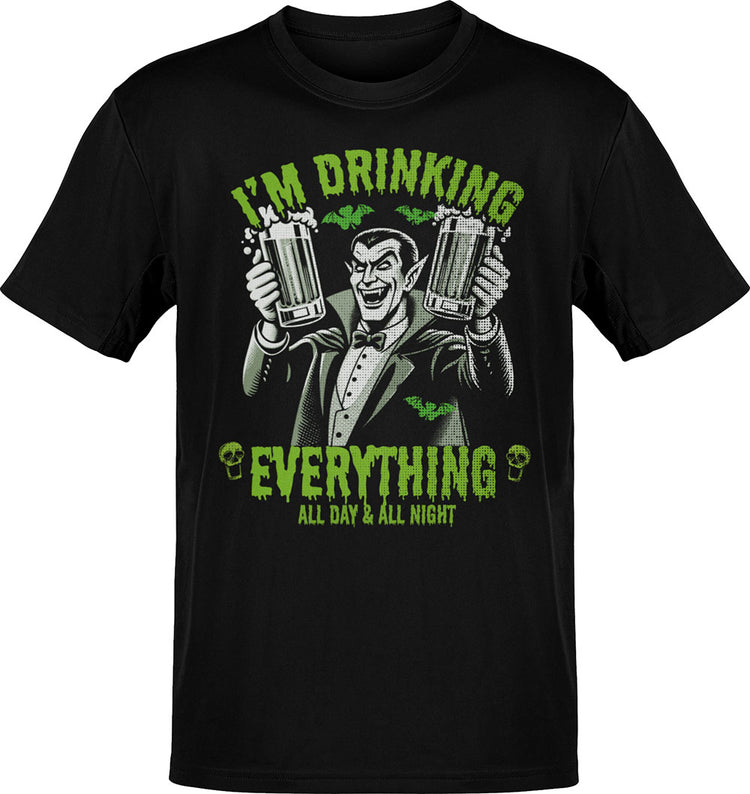 Drinking Everything All Day All Night T-Shirt