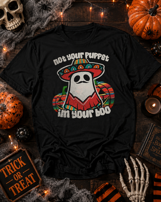 Not Your Puppet I'm Your Boo T-Shirt