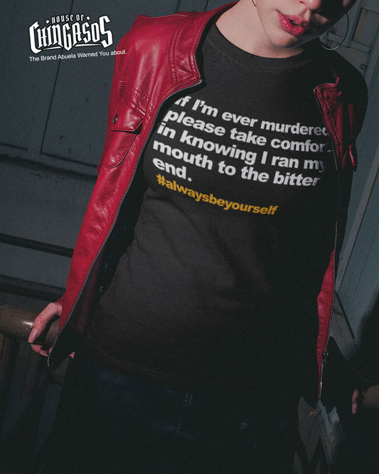 Be Yourself Run Your Mouth T-Shirt