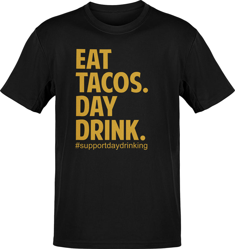 Day Drinkers - Eat Tacos Day Dring-shirt ( Premium Bella Canvas )