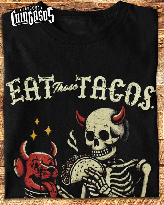 Eat Those Tacos Pet Those Doggos T-Shirt