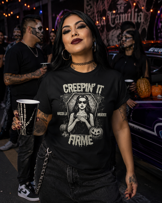 Creepin' It Firme Hasta La Muerte T-Shirt