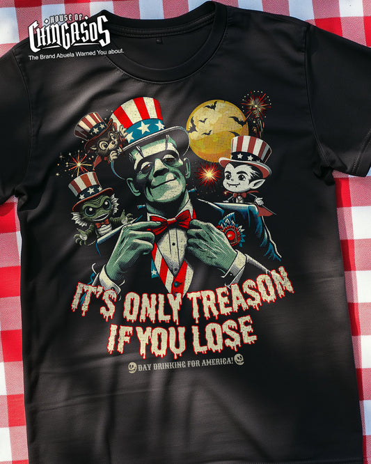 Franky It's Only treason If You Lose 4th Of July T-Shirt