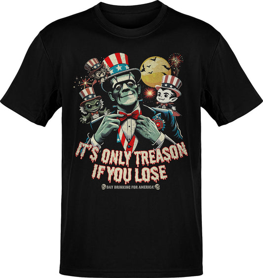 Franky It's Only treason If You Lose 4th Of July T-Shirt