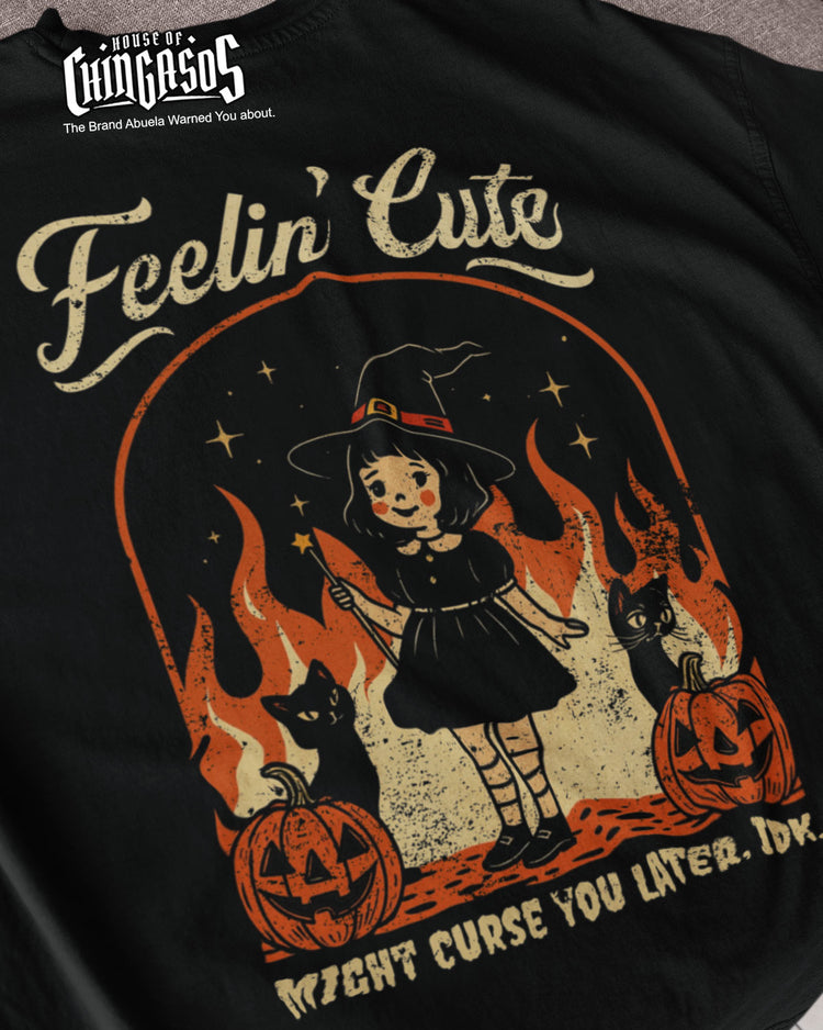 Feelin Cute Might Curse You Later T-Shirt