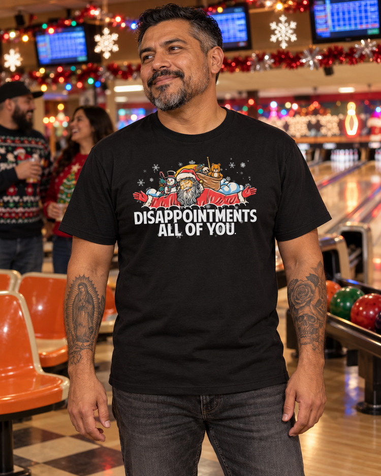 Premium Bella Canvas Disappointments All Of You Christmas T-shirt
