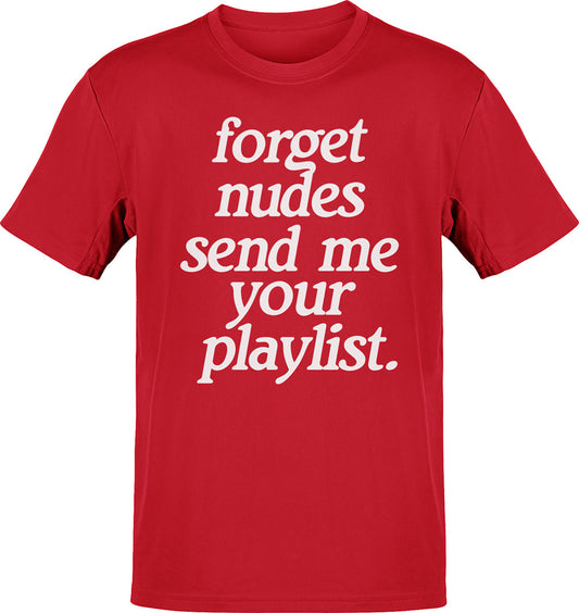 Forget Nudes - Playlist T-Shirt