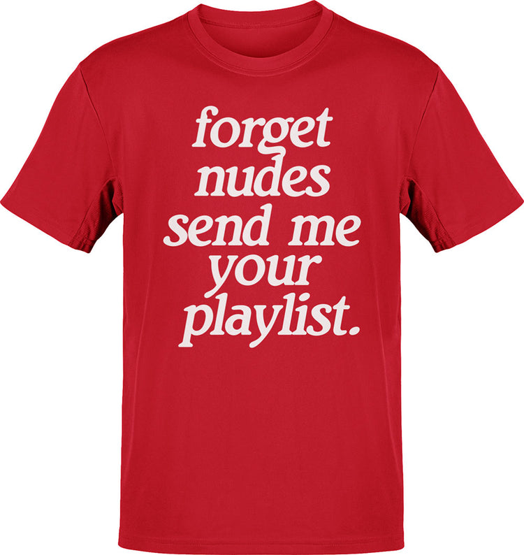 Forget Nudes - Playlist T-Shirt