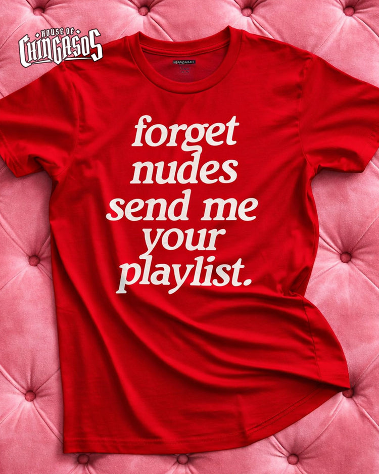 Forget Nudes - Playlist T-Shirt