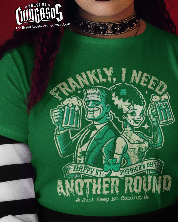 Frankly I Need Another Round Drinking Tee