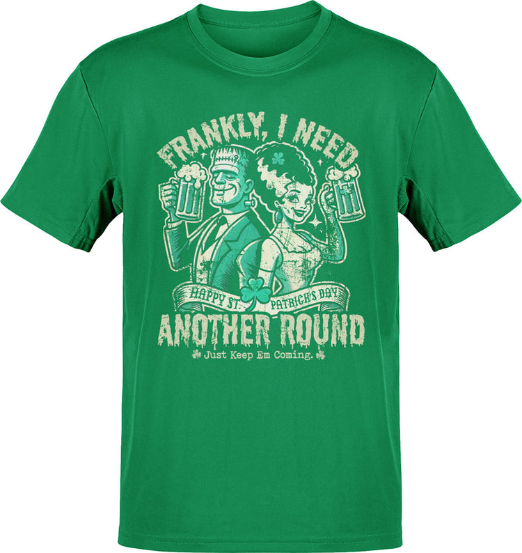 Frankly I Need Another Round Drinking Tee