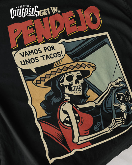 Get In Pendejo Taco Lover T-Shirt