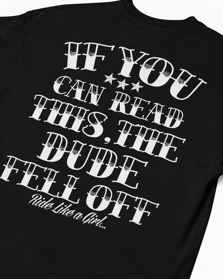 Ride Like A Girl Dude Fell Off Old School Tee