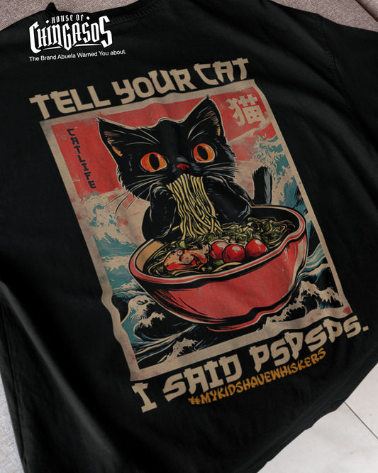Tell Your Cat I Said PsPsPs Kawai T-Shirt