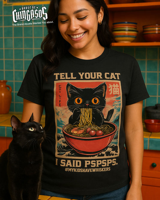 Tell Your Cat I Said PsPsPs Kawai T-Shirt