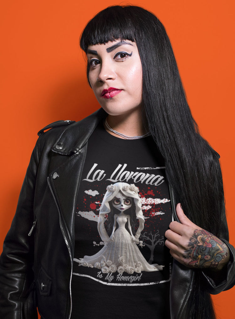 Premium La Llorona Is My Homegirl T-shirt