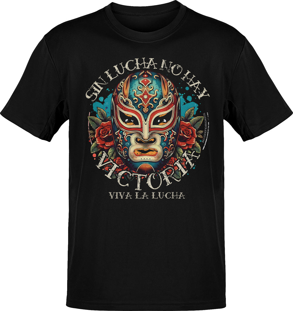 Lucha Libre Sin Lucha No Hay Victoria TShirt House Of Chingasos