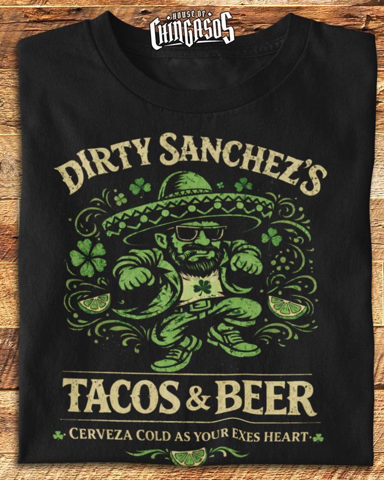 Dirty Sanchez's Tacos & Beer T-Shirt