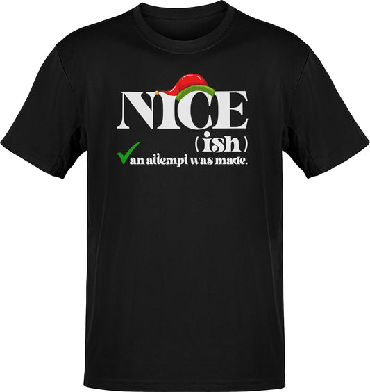 Premium Nice (ish) An Attempt Was Made Christmas T-shirt