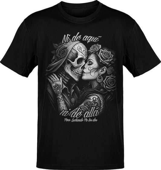 Ni De Aquí, Ni De Allá T-Shirt