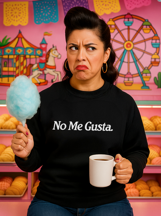 No Me Gusta OG Sweatshirt