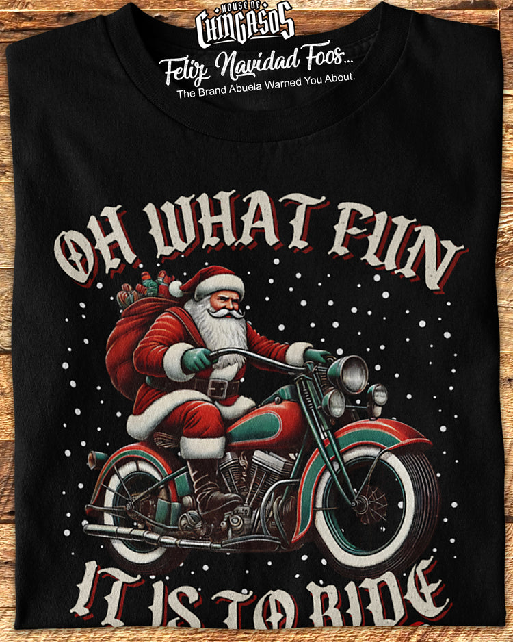 Oh What Fun HOG Santa Christmas T-Shirt