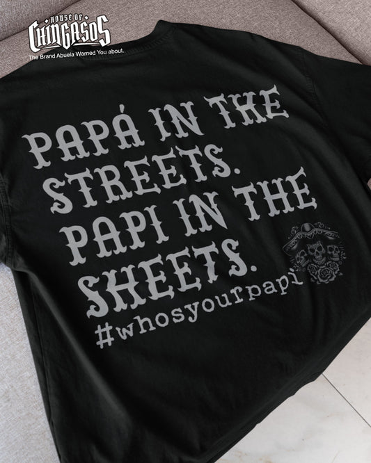 Papá In The Streets Papi In The Streets T-Shirt